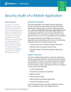 CASE STUDY Security Audit of a Mobile Application Client Background