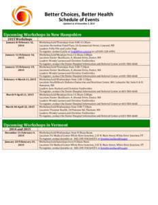 Better Choices, Better Health Schedule of Events Updated as of December 3, 2014 Upcoming Workshops in New Hampshire 2015 Workshops