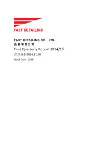 FAST RETAILING CO., LTD. 迅銷有限公司 First Quarterly Report[removed]–[removed]Stock Code: 6288