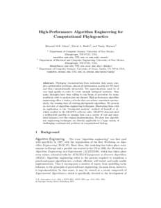 High-Performance Algorithm Engineering for Computational Phylogenetics Bernard M.E. Moret1 , David A. Bader2 , and Tandy Warnow3 1  2