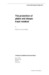 Home Office Research Study 182  The prevention of plastic and cheque fraud revisited by