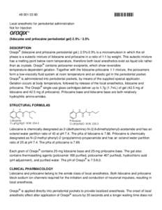 [removed]Local anesthetic for periodontal administration Not for Injection (lidocaine and prilocaine periodontal gel) 2.5% / 2.5% DESCRIPTION