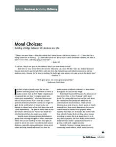 John H. Bushman & Shelley McNerny  Moral Choices: Building a Bridge between YA Literature and Life “‘There’s one more thing- a thing that nobody don’t know but me. And that is, there’s a nhere that I’