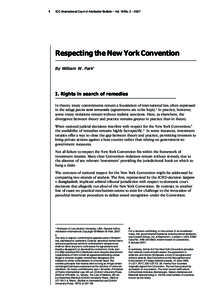1  ICC International Court of Arbitration Bulletin – Vol. 18/No. 2 – 2007 Respecting the New York Convention By William W. Park*