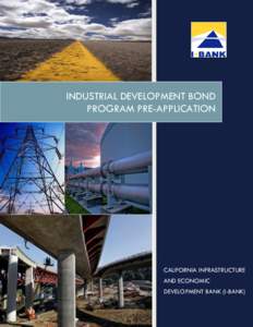 INDUSTRIAL DEVELOPMENT BOND PROGRAM PRE-APPLICATION Corcoran, Stacy CALIFORNIA INFRASTRUCTURE AND ECONOMIC