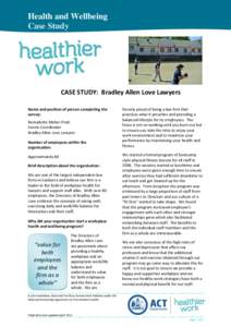 Health and Wellbeing Case Study CASE STUDY: Bradley Allen Love Lawyers Name and position of person completing the survey: