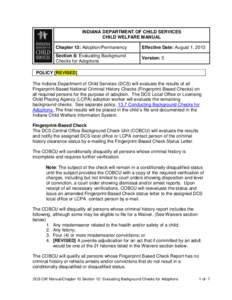 INDIANA DEPARTMENT OF CHILD SERVICES CHILD WELFARE MANUAL Chapter 13: Adoption/Permanency Effective Date: August 1, 2013