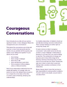 Courageous Conversations How intimately do you talk with your partner, In a healthy relationship, it’s helpful to check out