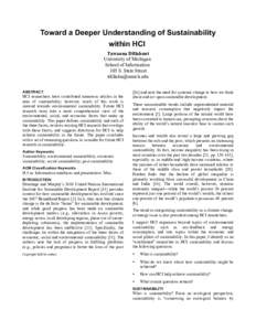 Toward a Deeper Understanding of Sustainability within HCI Tawanna Dillahunt University of Michigan School of Information 105 S. State Street