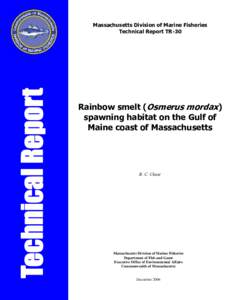 Technical Report  Massachusetts Division of Marine Fisheries Technical Report TR-30  Rainbow smelt (Osmerus mordax)