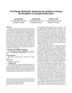 The Energy Dashboard: Improving the Visibility of Energy Consumption at a Campus-Wide Scale Yuvraj Agarwal Thomas Weng