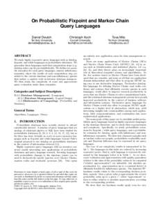 On Probabilistic Fixpoint and Markov Chain Query Languages Daniel Deutch Tel Aviv University 