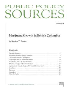 PUBLIC POLICY  SOURCES Number 74  Marijuana Growth in British Columbia