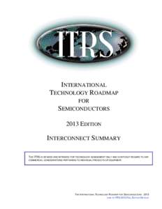 International Technology Roadmap for Semiconductors / Integrated circuit / Electronic engineering / 16 nanometer / 180 nanometer / 90 nanometer / 22 nanometer / Microtechnology / Low-k dielectric / Materials science