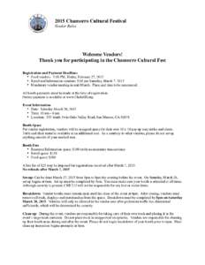 2015 Chamorro Cultural Festival Vendor Rules Welcome Vendors! Thank you for participating in the Chamorro Cultural Fest Registration and Payment Deadlines