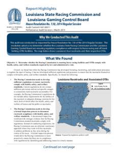 Report Highlights  Louisiana State Racing Commission and Louisiana Gaming Control Board House Resolution No. 130, 2014 Regular Session DARYL G. PURPERA,