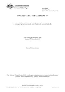 SPECIAL CLIMATE STATEMENT 19  A prolonged spring heatwave in central and south-eastern Australia First Issued 24th November 2009 Updated 2nd December 2009