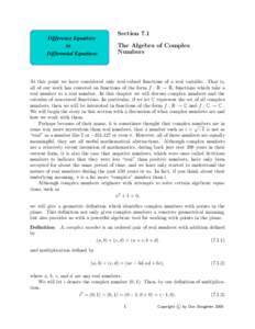 Difference Equations to Differential Equations Section 7.1 The Algebra of Complex