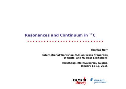 Resonances and Continuum in 12C