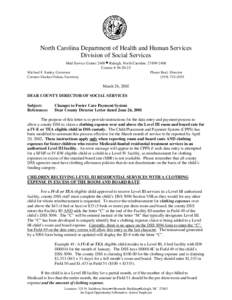 North Carolina Department of Health and Human Services Division of Social Services Mail Service Center 2408 • Raleigh, North Carolina[removed]Courier # [removed]Michael F. Easley, Governor Pheon Beal, Director