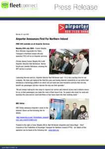 Monday 20 July 2009 th Airporter Announces First For Northern Ireland FREE Wifi available on all Airporter Services Monday 20th JulyConnor Murphy