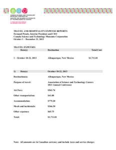 TRAVEL AND HOSPITALITY EXPENSE REPORTS Fernand Proulx, Interim President and CEO Canada Science and Technology Museums Corporation October 1 – December 31, 2013  TRAVEL EXPENSES