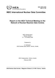 INDC (NDSDistr. G, NC INDC International Nuclear Data Committee  Report on the IAEA Technical Meeting on the