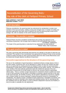 Reconstitution of the Governing Body: the role of the clerk at Farlipool Primary School Date published: 1 April 2015 Reference number: Brief description