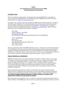 ARMY 14.1 Small Business Innovation Research (SBIR) Proposal Submission Instructions INTRODUCTION The US Army Research, Development, and Engineering Command (RDECOM) is responsible for execution of the Army SBIR Program.