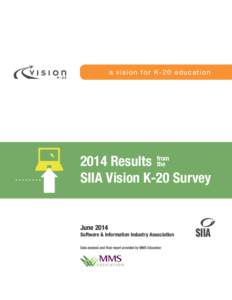 a vision for K-20 education[removed]Results from the SIIA Vision K‐20 Survey