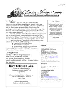 January 2009 Volume 42 Issue 1 Looking Back 2008 was a very good year, great returns from the Gala & Auction, fascinating speakers at our meetings. There was