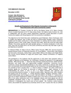 FOR IMMEDIATE RELEASE November 8, 2010 Contact: Aida McCammon Indiana Latino Institute, Inc 445 N. Pennsylvania Street Ste 800 Indianapolis, IN 46204