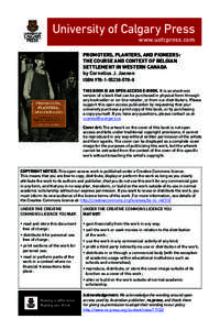 University of Calgary Press www.uofcpress.com PROMOTERS, PLANTERS, AND PIONEERS: THE COURSE AND CONTEXT OF BELGIAN SETTLEMENT IN WESTERN CANADA