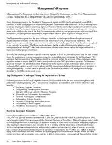 Management and Performance Challenges  Management’s Response Management’s Response to the Inspector General’s Statement on the Top Management Issues Facing the U.S. Department of Labor (September, 2004) Since the a