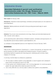 Information Circular Amended Schedule 8 permit and notification requirements under the Drugs, Poisons and Controlled Substances Act 1981 from 1 March[removed]Date Issued: 26 February 2009