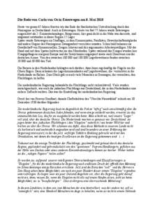 Die Rede von Carla van Os in Esterwegen am 8. Mai 2010 Heute vor genau 65 Jahren feierten wir das Ende der faschistischen Unterdrückung durch das Naziregime in Deutschland. Auch in Esterwegen. Heute vor fast 77 Jahren wurde Esterwegen