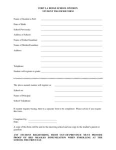 FORT LA BOSSE SCHOOL DIVISION STUDENT TRANSFER FORM Name of Student in Full:  ______________________________________________________