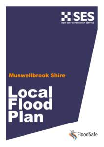 Muswellbrook Shire  MUSWELLBROOK SHIRE FLOOD EMERGENCY SUB PLAN A Sub-Plan of the Muswellbrook Shire Local Emergency Management Plan (EMPLAN)