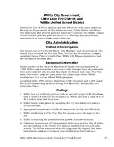 Willits City Government, Little Lake Fire District, and Willits Unified School District Overall the City of Willits (Willits) operates effectively, with some problems, through its Departments of City Administration, Publ