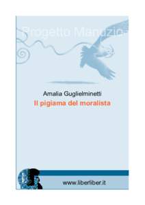 Amalia Guglielminetti  Il pigiama del moralista www.liberliber.it