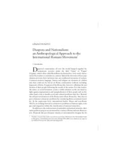 LÁSZLÓ FOSZTÓ  Diaspora and Nationalism: an Anthropological Approach to the * International Romani Movement