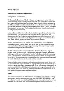 Press Release Foundation for Information Policy Research Embargoed until June 17th 2010 On Thursday, the Department of Health will launch the long-awaited report by Professor Trisha Greenhalgh into the Summary Care Recor