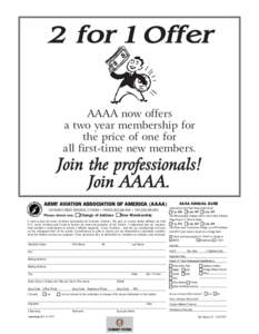 2 for 1 Offer AAAA now offers a two year membership for the price of one for all first-time new members.