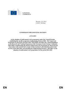 European Commission / Joint Research Centre / European Union / Framework Programmes for Research and Technological Development / EFDA / Europe / Science and technology in Europe / European Atomic Energy Community