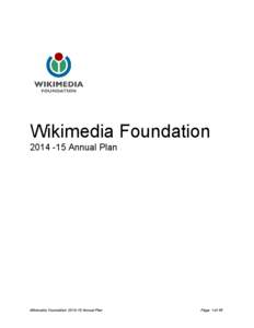 Wikimedia Foundation[removed]Annual Plan Wikimedia Foundation[removed]Annual Plan  Page 1 of 49