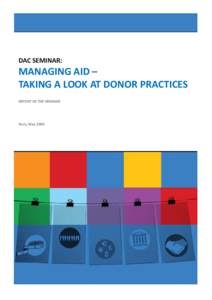 DAC SEMINAR:  MANAGING AID – TAKING A LOOK AT DONOR PRACTICES REPORT OF THE SEMINAR