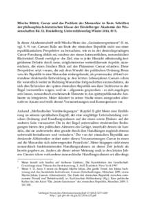 Mischa MEIER, Caesar und das Problem der Monarchie in Rom. Schriften der philosophisch-historischen Klasse der Heidelberger Akademie der Wissenschaften Bd. 52. Heidelberg: Universitätsverlag Winter 2014, 83 S. In dieser