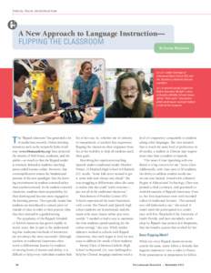 Special Focus on Instruction  A New Approach to Language Instruction— Flipping the Classroom By Karen Muldrow