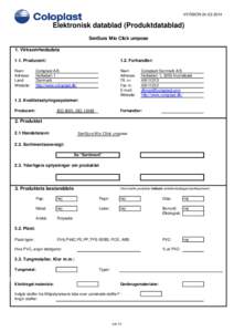 VERSIONElektronisk datablad (Produktdatablad) SenSura Mio Click uropose 1. Virksomhedsdata 1.1. Producent: