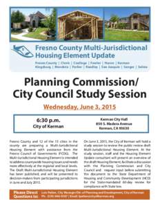 Fresno County Multi-Jurisdictional Housing Element Update Fresno County | Clovis | Coalinga | Fowler | Huron | Kerman Kingsburg | Mendota | Parlier | Reedley | San Joaquin | Sanger | Selma  Planning Commission/